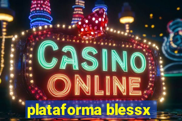 plataforma blessx